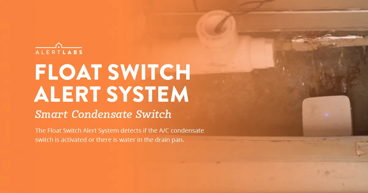 Smart HVAC Float Switch Alert System Alert Labs
